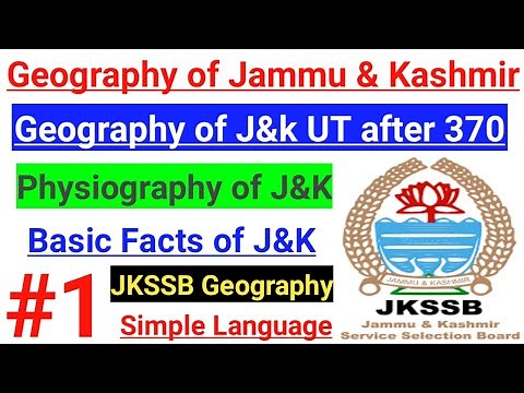 Geography of Jammu & Kashmir (UT) || Introduction - Physiography of J&k // JKSSB Class IV Classes 🔥