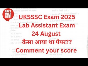 Lab Assistant Exam 24 August | कैसा आया था पेपर?? | UKSSSC Exam 2025