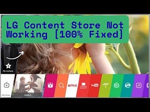 LG Content Store Not Working | LG content Store Content Is Unavailable No Content