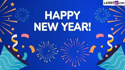 Happy New Year 2025 Photos, Greetings and WhatsApp Status Video: Wishes, Facebook Messages, SMS and Images To Share on New Year's Eve and First Day of the Year | 🙏🏻 LatestLY