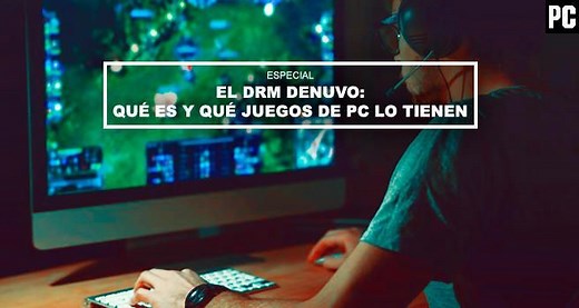 DRM Denuvo: Qué es, qué juegos lo tienen y problemas