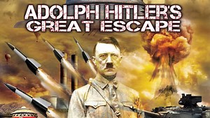 Adolf Hitler's Great Escape - Apple TV