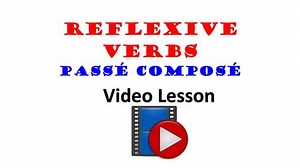 Reflexive Verbs in Passe Compose (Past Tense): French Video Lesson