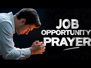 Prayer for Job Success & New Open Doors | Christian Prayer for Employment