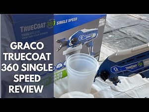 Graco TrueCoat 360 Single Speed Paint Sprayer Review