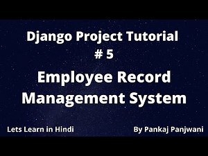 #5 Django Project - Employee Record Management System || Hindi