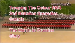Prussian Glory March and Trooping the Colour 1984