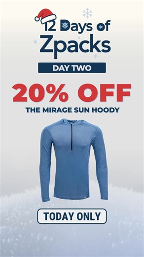 Today Only! Save 20% on The Men’s & Women’s Mirage Sun Hoodies with code: 12DAYS02 - Link in bio. | Zpacks
