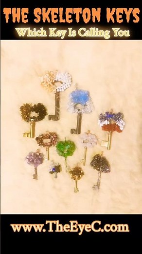The Skeleton Keys… Which Key Is Calling You? Only At TheEyeC.com #spiritual