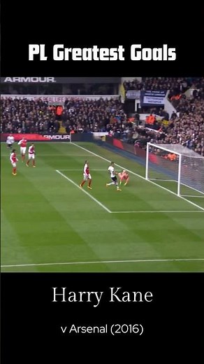 Harry Kane goal v Arsenal (2016) - Premier Leagues Greatest Goals