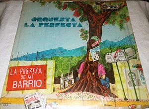 Orquesta la Perfecta - La Pobreza de Mi Barrio