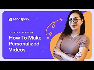 How to Make Personalized Videos