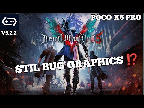 DEVIL MAY CRY 5 |GAME HUB EMULATOR|POCO X6 PRO |NEW UPDATE TEST|STIL BUG⁉️🔥+SETTINGS 30FPS+