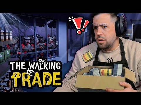 ABRO MI PROPIA TIENDA pero en pleno APOCALIPSIS ZOMBIE 🧟‍♂️ || The Walking Trade