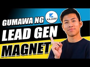 Paano Gumawa Lead Gen Magnets Sa Kajabi