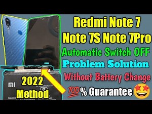 Redmi Note 7Pro Note 7 Note 7S Automatic Switch OFF Problem Solution Without Battery Change ⚡⚡⚡