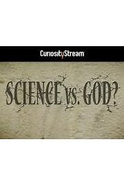 Watch Science Vs God? Season 1 Episode 1 - Episode 1: The Cosmos