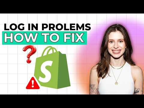 How to Fix Shopify Login Problems [2026 Full Guide]