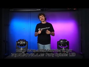 How To Set Up a DMX Controller to Your Rockville Party Spinner LED Moving Head RGBW DJ Light