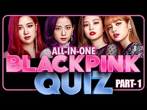 All in One BLACKPINK Quiz- Part 1 | Guess the Members | Guessit