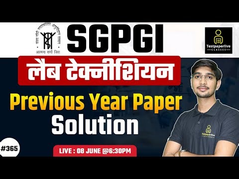 SGPGI Lab Technician Previous Question Paper solution #1, SGPGI Lab Technician Vacancy update