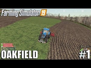 OAKFIELD | Timelapse #1 | Farming Simulator 19