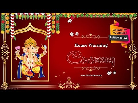 247invites.com| House Warming Ceremony Invitation 2021 | Create Yourself !!! Upload Images and text