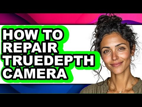 How to Repair Truedepth Camera - Step by Step