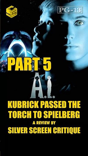 A.I. Artificial Intelligence (2001) - SSC Presents From Stanley Kubrick to Steven Spielberg Part 5