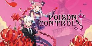 Poison Control now available for PS4 and Switch in North America