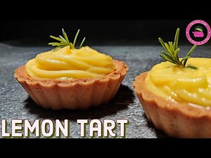 Lemon Tart Recipe | How to Make Lemon Tart | Lemon Tart Filling | Classic Lemon Curd Tart