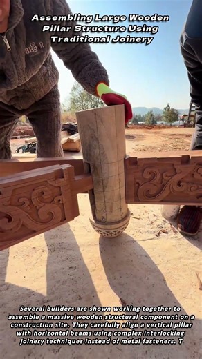 Assembling Large Wooden Pillar Structure Using Traditional Joinery