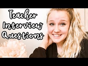 ELEMENTARY TEACHER INTERVIEW QUESTIONS AND ANSWERS | TEACHER INTERVIEW TIPS | FIRST YEAR TEACHER