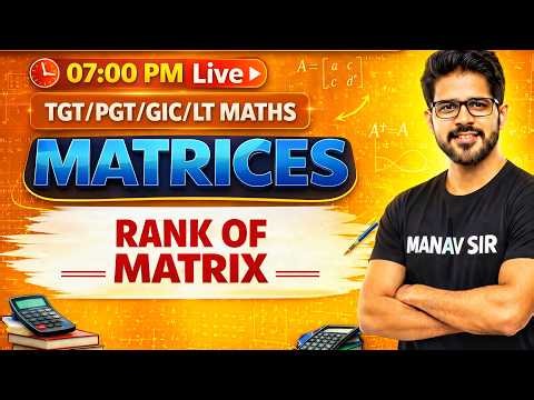 Rank of matrix TGT Maths || Rank of matrix PGT maths || Rank of matrix GIC maths by manav sir