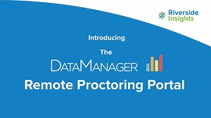 Introducing The DataManager Remote Proctoring Portal