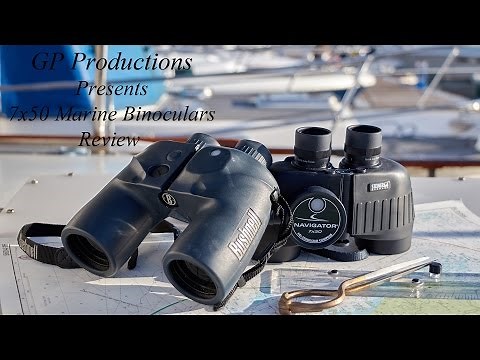 7x50 Marine Binoculars Review ~ Bushnell and Steiner with compass