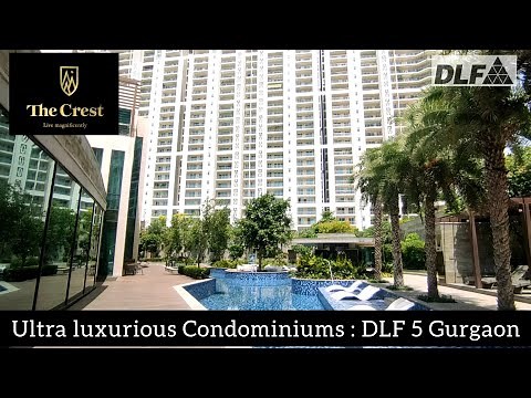 DLF THE CREST, DLF 5, GOLF COURSE ROAD - LUXURIOUS SOCIETY IN GURGAON 🔥