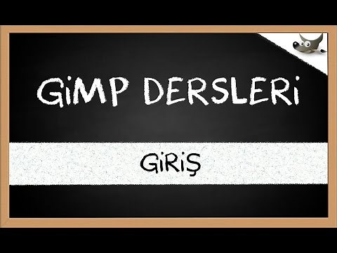 Gimp Dersleri: Giriş