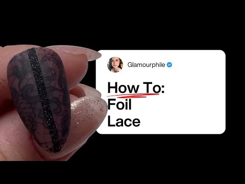 How To: Foil Lace