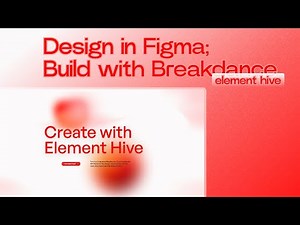 Design in Figma; Build with Breakdance (Element Hive)