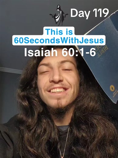 60 Seconds with Jesus: Isaiah 60:1-6 Enlightenment