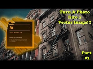 How To Transform A Photo Into A Vector Graphic - Adobe Illustrator Tutorial