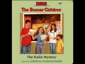 The Boxcar Children Mystery: The radio mystery Book#97