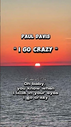 I Go Crazy ~ Paul Davis ~ 1977 ~ #lyrics #karaoke #lovesong