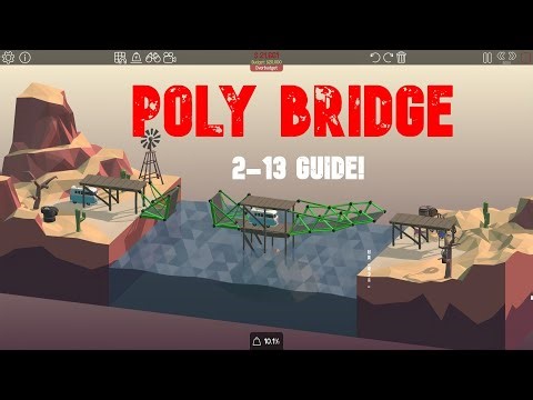 Poly Bridge 2-13: Schedule. How to complete it guide!