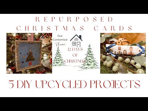 Repurposed Christmas Cards~12 Days Of Christmas Day 12~Upcycle~ DIY~Recycling~Reuse~5 DIY Projects