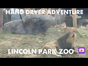 Hand Dryer Adventure @ Lincoln Park Zoo - Chicago, IL