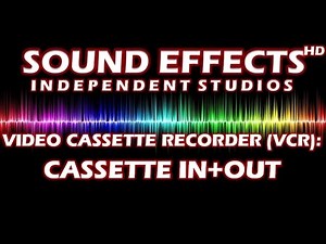 SFX - SOUND EFFECT: VIDEO CASSETTE RECORDER (VCR) CASSETTE IN+OUT