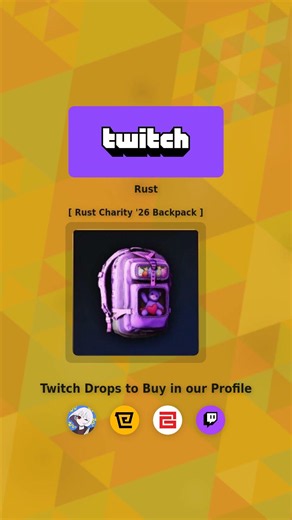 🪓 Twitch Drops Rust Rust Charity '26 Backpack