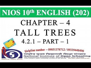 CHAPTER 04 - TALL TREES - 4.2.1 PART 1 | NIOS ENGLISH 202 | NIOS ENGLISH CLASS 10 | GEI
